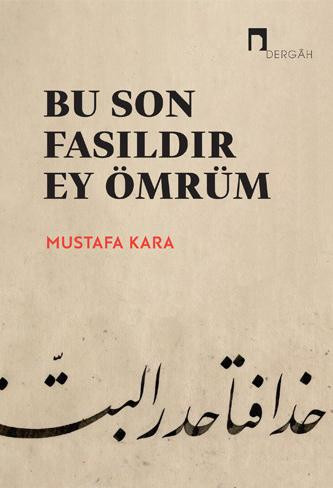 Bu Son Fasıldır Ey Ömrüm